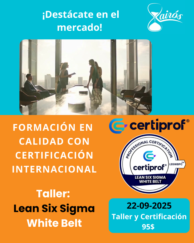 Lean Six Sigma White Belt
LSSWBPC™
Certificación internacional
Formación en calidad
Taller
Mejora de procesos
Calidad
Cursos profesionales
Kairós Soluciones Gerenciales
Certiprof